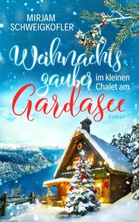 Produktbild: Weihnachtszauber im kleinen Chalet am Gardasee