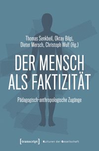 Produktbild: Der Mensch als Faktizit&auml;t