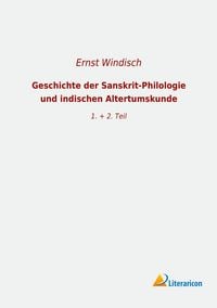 Produktbild: Geschichte der Sanskrit-Philologie und indischen Altertumskunde