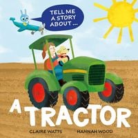 Produktbild: Tell Me a Story About: A Tractor