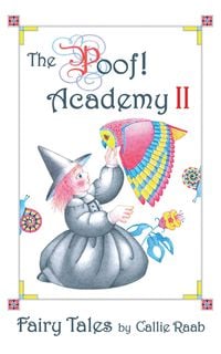 Produktbild: The Poof! Academy II: Fairy Tales (The Poof Academy, #2)