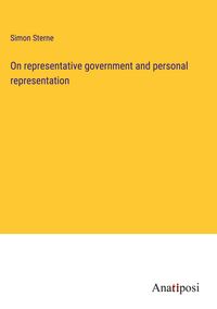 Produktbild: On representative government and personal representation