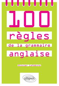 Produktbild: 100 r&egrave;gles de la grammaire anglaise