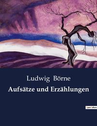 Produktbild: Aufs&auml;tze und Erz&auml;hlungen