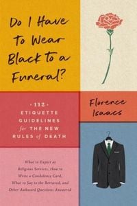 Produktbild: Do I Have to Wear Black to a Funeral?