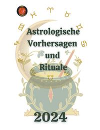 Produktbild: Astrologische Vorhersagen und Rituale 2024