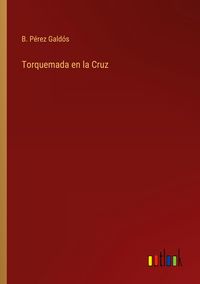 Produktbild: Torquemada en la Cruz