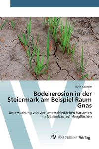 Produktbild: Bodenerosion in der Steiermark am Beispiel Raum Gnas