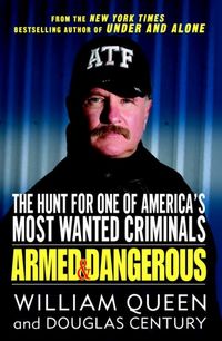 Produktbild: Armed and Dangerous: The Hunt for One of America's Most Wanted Criminals