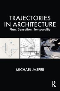 Produktbild: Jasper, M: Trajectories in Architecture