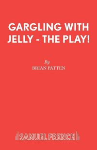Produktbild: Gargling with Jelly - The Play!