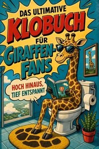 Produktbild: Das ultimative Klobuch f&uuml;r Giraffen-Fans