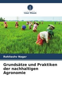Produktbild: Grunds&auml;tze und Praktiken der nachhaltigen Agronomie