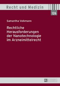 Produktbild: Rechtliche Herausforderungen der Nanotechnologie im Arzneimittelrecht