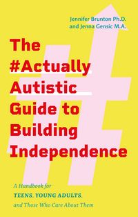 Produktbild: The #ActuallyAutistic Guide to Building Independence