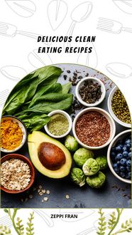 Produktbild: Delicious Clean Eating Recipes