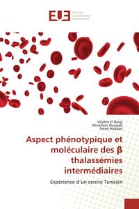 Produktbild: Aspect ph&eacute;notypique et mol&eacute;culaire des &iquest; thalass&eacute;mies interm&eacute;diaires