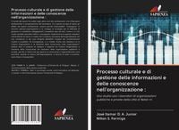 Produktbild: Processo culturale e di gestione delle informazioni e delle conoscenze nell'organizzazione :