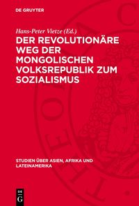 Produktbild: Der revolution&auml;re Weg der mongolischen Volksrepublik zum Sozialismus