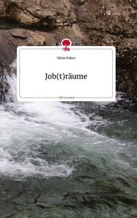 Produktbild: Job(t)r&auml;ume. Life is a Story - story.one