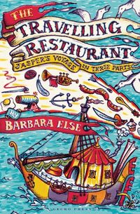 Produktbild: Else, B: The Travelling Restaurant