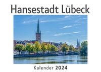 Produktbild: Hansestadt L&uuml;beck (Wandkalender 2024, Kalender DIN A4 quer, Monatskalender im Querformat mit Kalendarium, Das perfekte Geschenk)