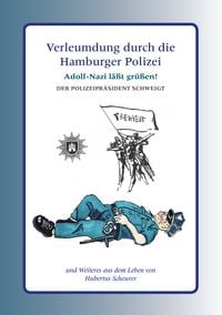 Produktbild: Verleumdung durch die Hamburger Polizei