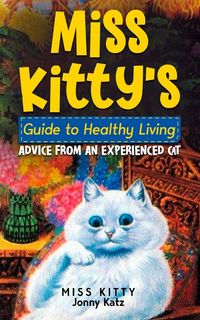 Produktbild: Miss Kitty's Guide To Healthy Living