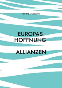 Produktbild: Europas Hoffnung Allianzen