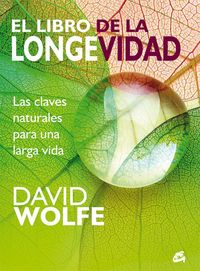 Bild vom Artikel El libro de la longevidad : las claves naturales para una larga vida vom Autor David Wolfe