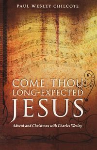Produktbild: Come Thou Long-Expected Jesus