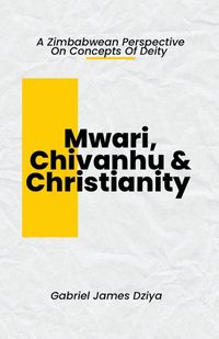 Produktbild: Mwari, Chivanhu & Christianity