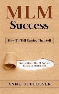 Produktbild: MLM Success: How To Tell Stories That Sell