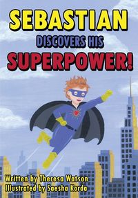 Produktbild: Sebastian Discovers His Superpower!