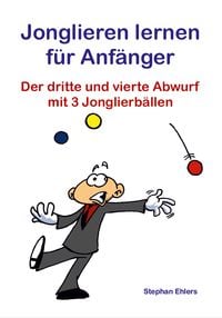 Produktbild: Jonglieren lernen f&uuml;r Anf&auml;nger (Brosch&uuml;re)