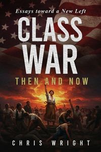 Produktbild: Class War, Then and Now