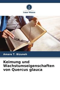 Produktbild: Keimung und Wachstumseigenschaften von Quercus glauca