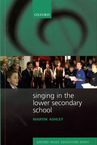 Produktbild: Ashley, M: Singing in the Lower Secondary School