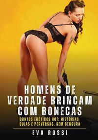 Produktbild: Homens de verdade brincam com bonecas