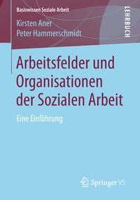 Produktbild: Arbeitsfelder und Organisationen der Sozialen Arbeit