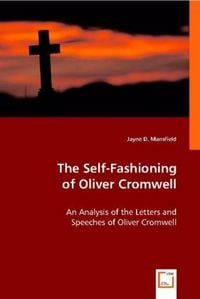 Produktbild: Mansfield, J: Self-Fashioning of Oliver Cromwell