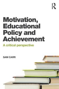 Produktbild: Motivation, Educational Policy and Achievement