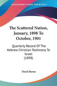 Produktbild: The Scattered Nation, January, 1898 To October, 1901