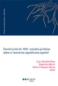 Produktbild: Constituci&oacute;n de 1931: estudios jur&iacute;dicos sobre el momento republicano espa&ntilde;ol