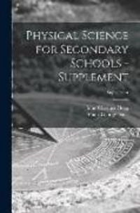 Produktbild: Physical Science for Secondary Schools - Supplement; Supplement