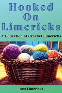 Produktbild: Hooked on Limericks - A Collection of Crochet Limericks