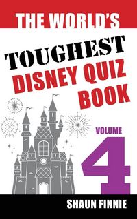 Produktbild: The World's Toughest Disney Quiz Book