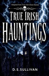 Produktbild: True Irish Hauntings