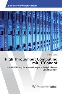 Produktbild: High Throughput Computing mit HTCondor
