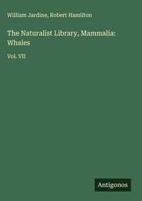 Produktbild: The Naturalist Library, Mammalia: Whales
